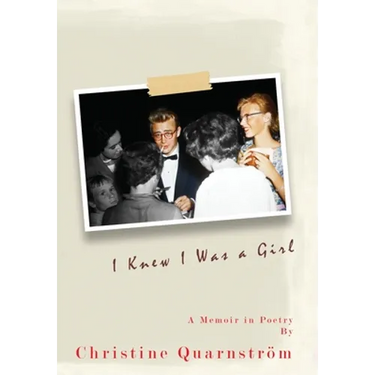 I Knew I Was a Girl: A Memoir in Poetry
