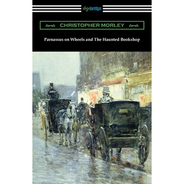Parnassus on Wheels and The Haunted Bookshop