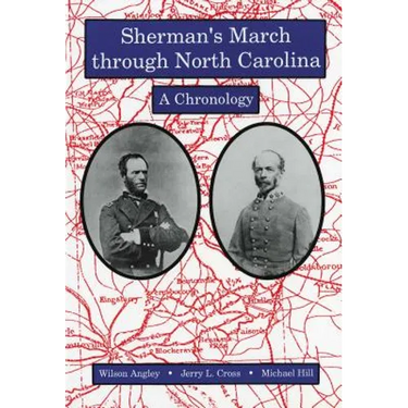 Sherman's March through North Carolina: A Chronology
