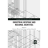 Industrial Heritage and Regional Identities