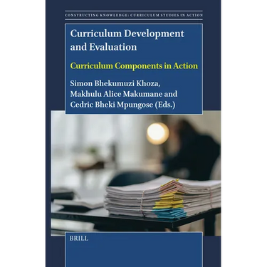 Curriculum Development and Evaluation: Curriculum Components in Action