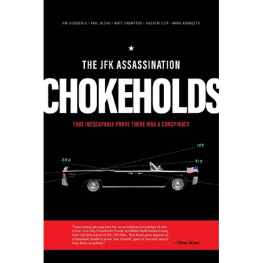 The JFK Assassination Chokeholds