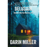 Delusion: Dwayne Morrow Mystery #8