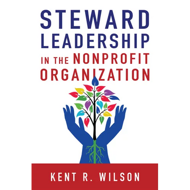 Steward Leadership in the Nonprofit Organization