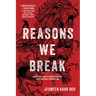 Reasons We Break