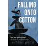 Falling Onto Cotton