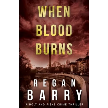 When Blood Burns