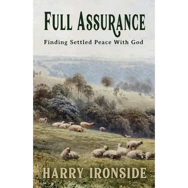 Full Assurance: Finding Settled Peace With God