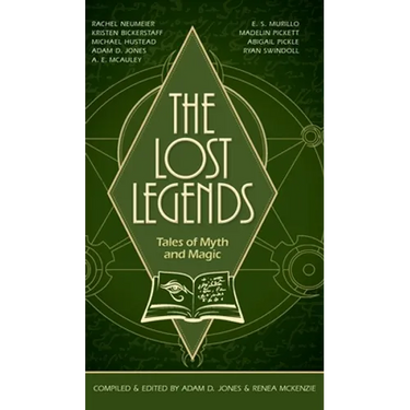 The Lost Legends: Tales of Myth and Magic