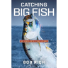 Catching Big Fish: An Angler's Challenge