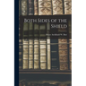 Both Sides of the Shield