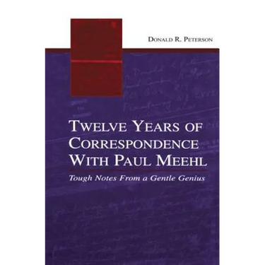 Twelve Years of Correspondence with Paul Meehl: Tough Notes from a Gentle Genius