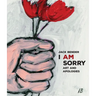 I Am Sorry: Art and Apologies