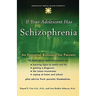If Your Adolescent Has Schizophrenia: An Essential Resource for Parents