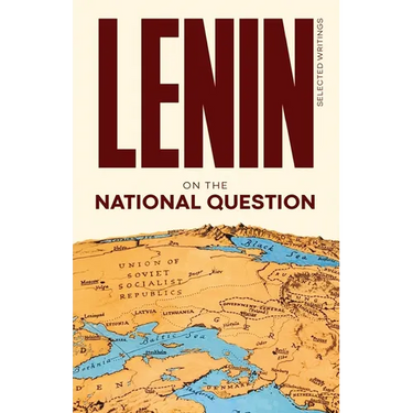 Lenin Selected Writings: On the National Question