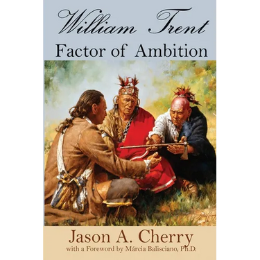 William Trent: Factor of Ambition