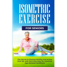 Isometric Exercise for Seniors