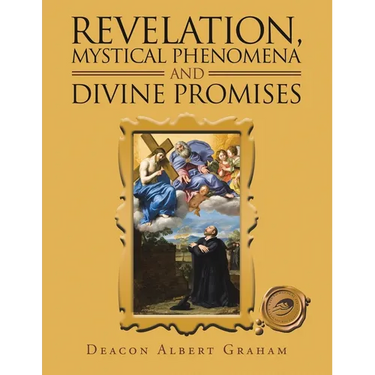 Revelation, Mystical Phenomena and Divine Promises