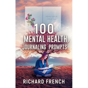 100 Mental Health Journaling Prompts