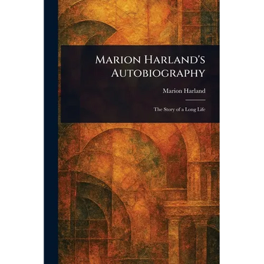Marion Harland's Autobiography