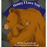 Honey I Love You