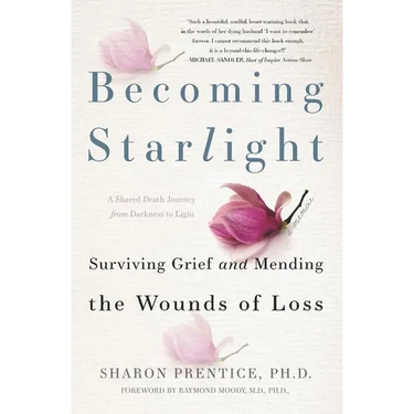 Becoming Starlight: A Shared Death Journey from Darkness to Light