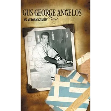 Gus George Angelos: An Autobiography