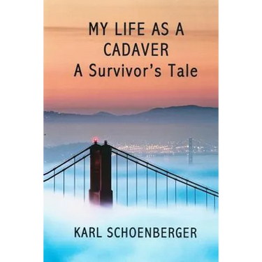 My Life as a Cadaver: A Survivor's Tale