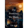 The Promises We Made