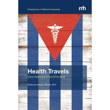 Health Travels: Cuban Health(care) On and Off the Island