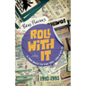 Roll With It