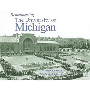 Remembering the University of Michigan