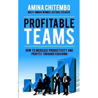 Profitable Teams: How to Increase Productivity and Profits Through Coaching