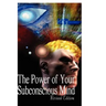 The Power of Your Subconscious Mind, Revised Edition