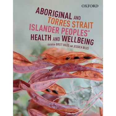 Aboriginal and Torres Strait Islander: Peoples' Health & Wellbeing