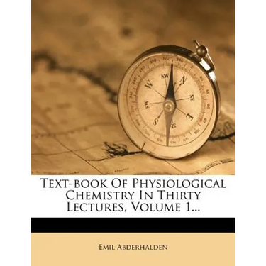 Text-book Of Physiological Chemistry In Thirty Lectures, Volume 1...