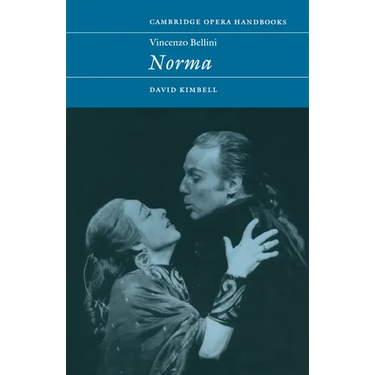 Vincenzo Bellini: Norma