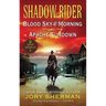 Shadow Rider: Blood Sky at Morning and Shadow Rider: Apache Sundown: Two Classic Westerns