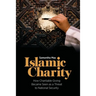 Islamic Charity: How Charitable Giving Became Seen as a Threat to National Security