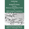 Anthology of Religious Poetry from the Mexican Inquisition Trials of 16th-Century CryptoJews