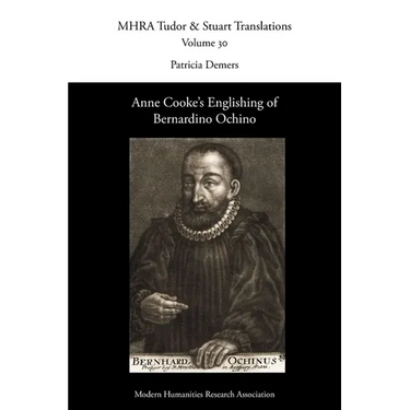 Anne Cooke's Englishing of Bernardino Ochino
