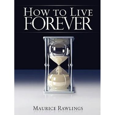 How to Live Forever