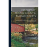 History of Bristol County, Massachusetts: With Biographical Sketches of Many of Its Pioneers and Prominent Men, Part 2