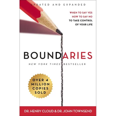 Boundaries Updated and Expanded Edition: When to Say Yes, How to Say No to Take Control of Your Life