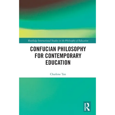 Confucian Philosophy for Contemporary Education