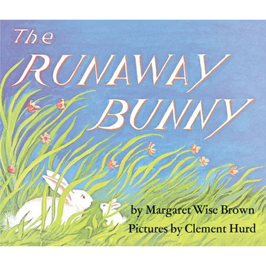 The Runaway Bunny: An Easter and Springtime Book for Kids