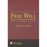 Free Will, Neuroethics, Psychology and Theology