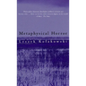 Metaphysical Horror