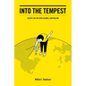 Into the Tempest: Essays on the New Global Capitalism