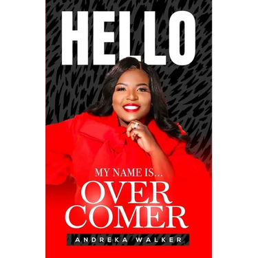 Hello My Name Is Overcomer